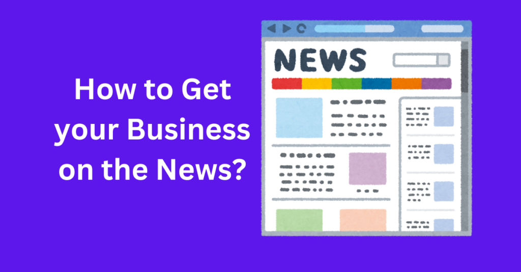 Get your Business on the News